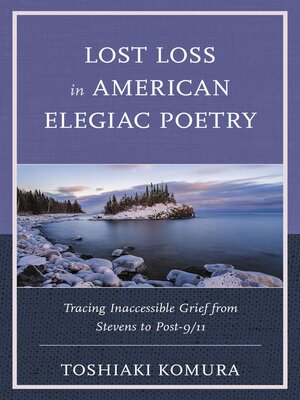 cover image of Lost Loss in American Elegiac Poetry